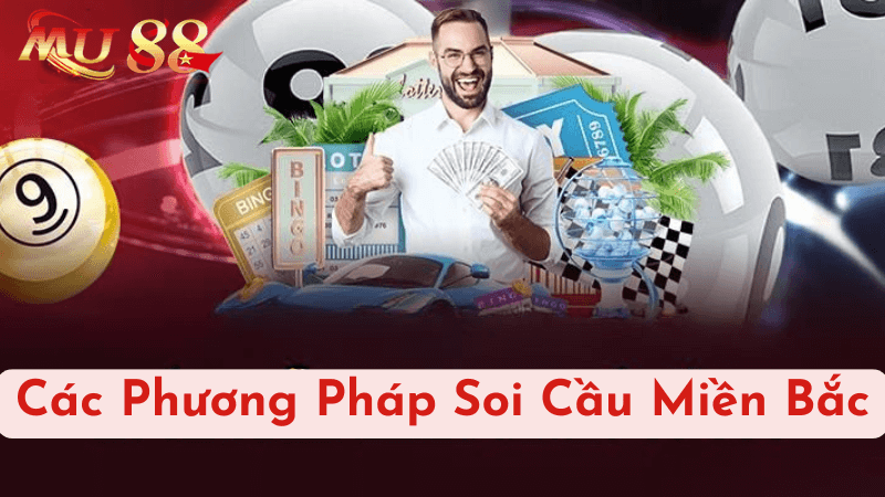 Các Phương Pháp Soi Cầu Miền Bắc